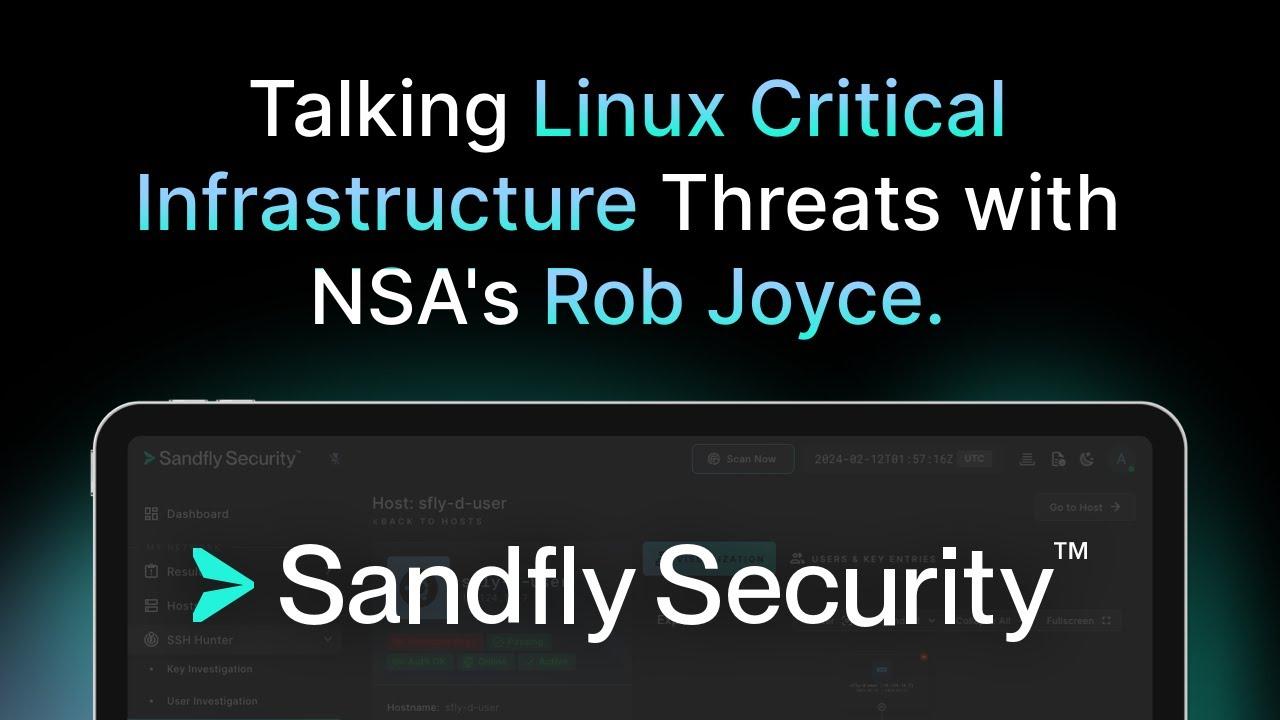 Rob Joyce Interview -  Linux Critical Infrastructure Threats