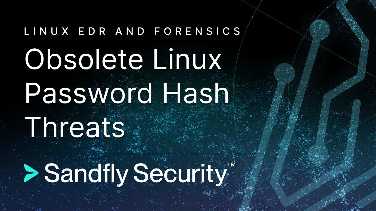 Obsolete Linux Password Hash Threats