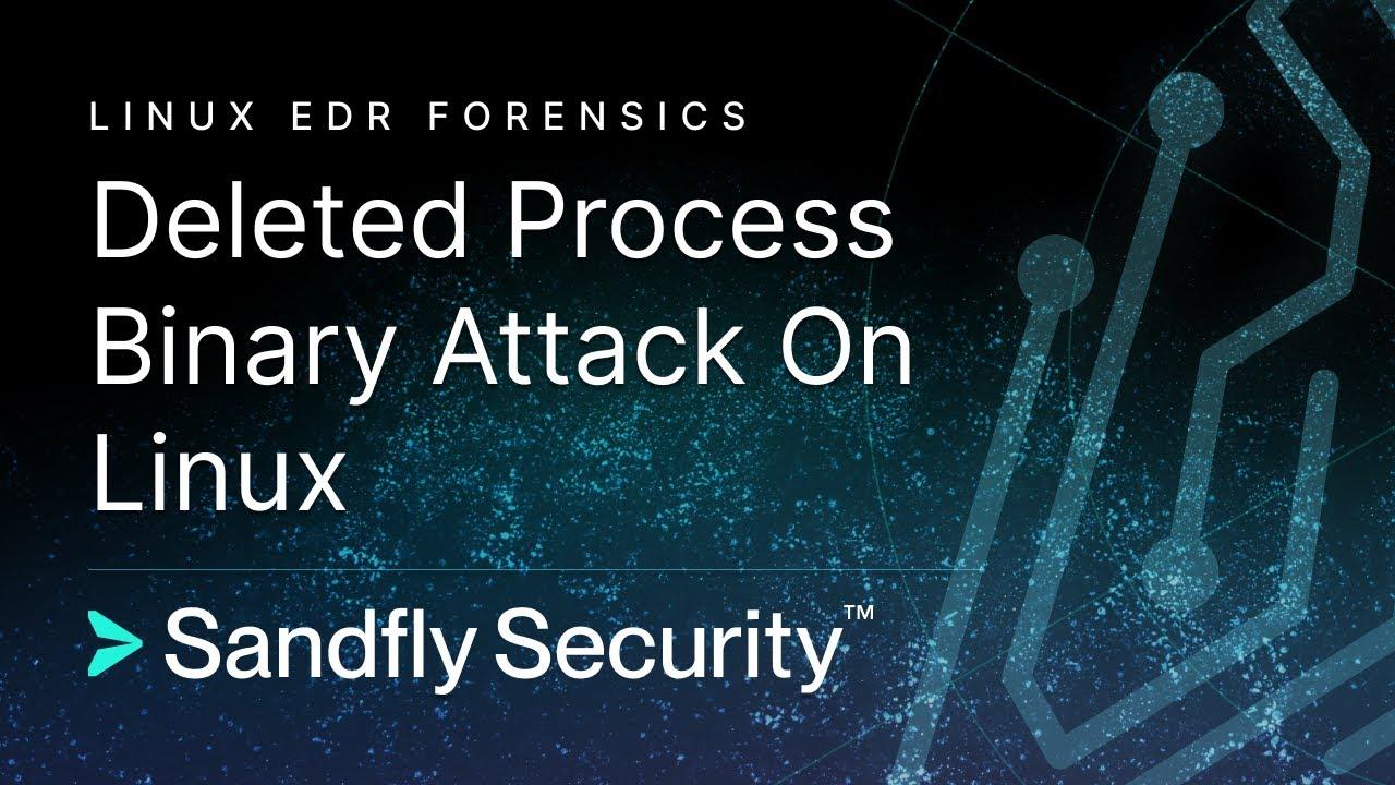 Deleted Process Binary Attack on Linux