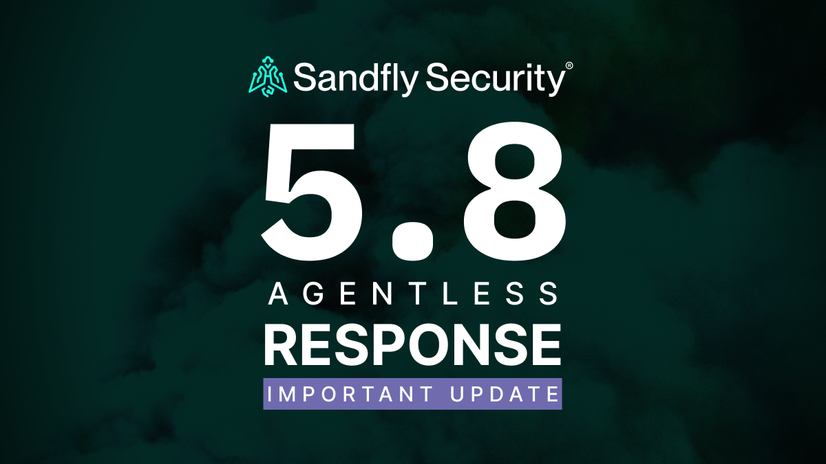 Deprecation of Linux Kernels Prior to 3.2 in Sandfly 5.8